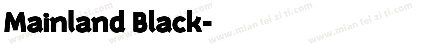 Mainland Black字体转换